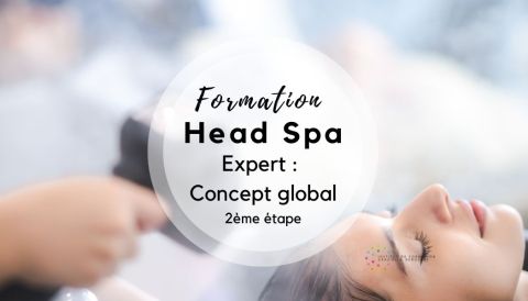 HEAD SPA, Expert : Concept global 2ème étape